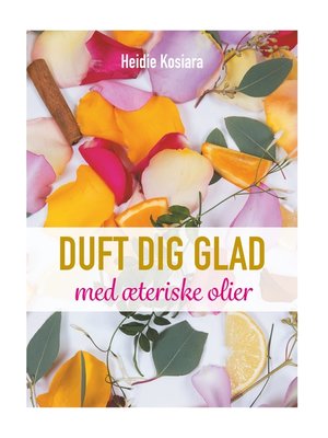 cover image of Duft dig glad